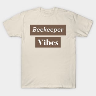 Beekeeper Vibes Beekeeping T-Shirt